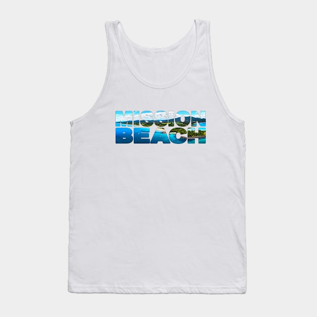 MISSION BEACH - Queensland Australia Beautiful Day Tank Top by TouristMerch